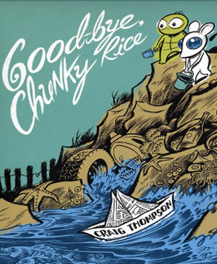 Craig Thompson-Goodbye Chunky Rice